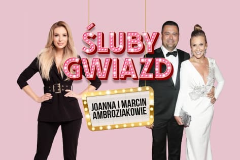 Śluby GwiazdJoanna i Marcin Ambroziakowie