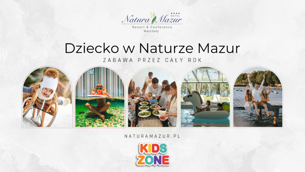 Dzieci bawiące się w hotelu Natura Mazur, całoroczne atrakcje dla rodzin, Kids Zone, zima i lato, hotel rodzinn y, Warchały.