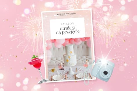 Jak zapewnić wyjątkowe atrakcje na przyjęciu? Pobierz darmowy katalog! 123975